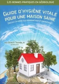 Guide d'hygiène vitale pour une maison saine - Benoit Tramblay - LULU