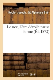 Le nez, l'être dévoilé par sa forme