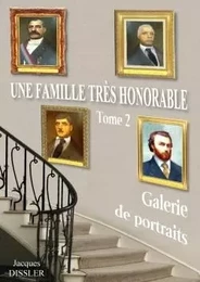 Une famille très honorable (tome 2 : galerie de portraits)