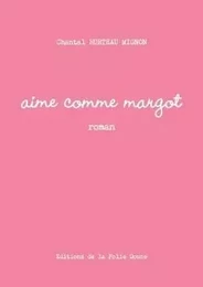 Aime comme Margot