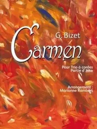 G. BIZET Carmen Pour Trio à Cordes Partie d'Alto