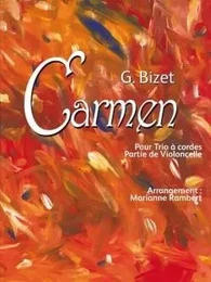 G. BIZET Carmen Pour Trio à Cordes Partie de Violoncelle