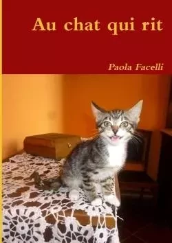 Au chat qui rit - Paola Facelli - LULU