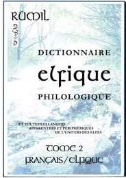 Dictionnaire Elfique Philologique - tome 2