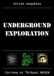 Underground Exploration