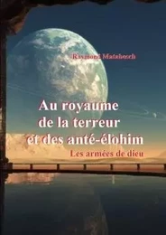 Au royaume de la terreur et des anté-élohim