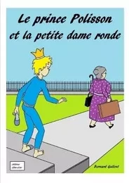 Le prince Polisson et la petite dame ronde