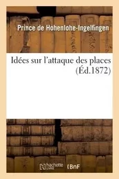 Idées sur l'attaque des places