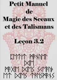 Petit Manuel  de la Magie  des Sceaux  et des Talismans