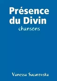 Présence du Divin : chansons