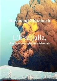 L'Eyafjalla, chaudron sous-glaciaire islandais