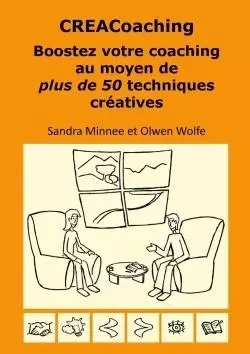 CREACoaching Boostez votre coaching au moyen de plus de 50 techniques créatives - Olwen Wolfe - LULU