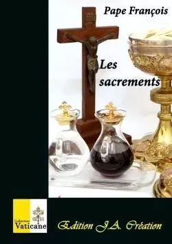 Les sacrements - Pape François - LULU