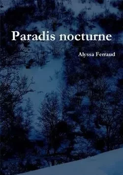 Paradis nocturne - Alyssa Ferraud - LULU