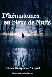 D'hématomes en bleus de Nuits