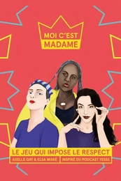 Moi c'est Madame