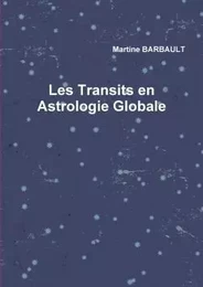 Les Transits en Astrologie Globale