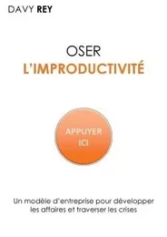 Oser l'improductivité