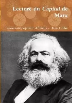 Lecture du Capital de Marx - Denis Collin - LULU