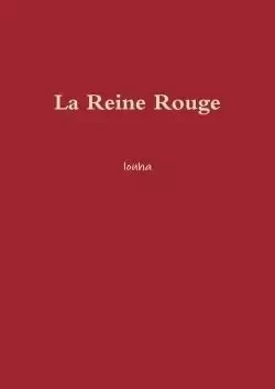 La Reine Rouge -  Louha - LULU