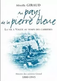 Au pays de la pierre bleue