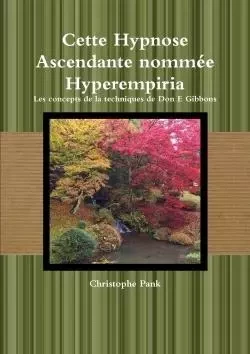 Cette Hypnose Ascendante nommée Hyperempiria - Christophe Pank - LULU