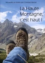 La Haute Montagne, c'est haut