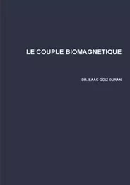 LE COUPLE BIOMAGNETIQUE