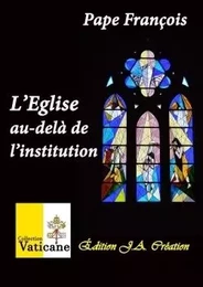 L'Eglise au-delà de l'institution