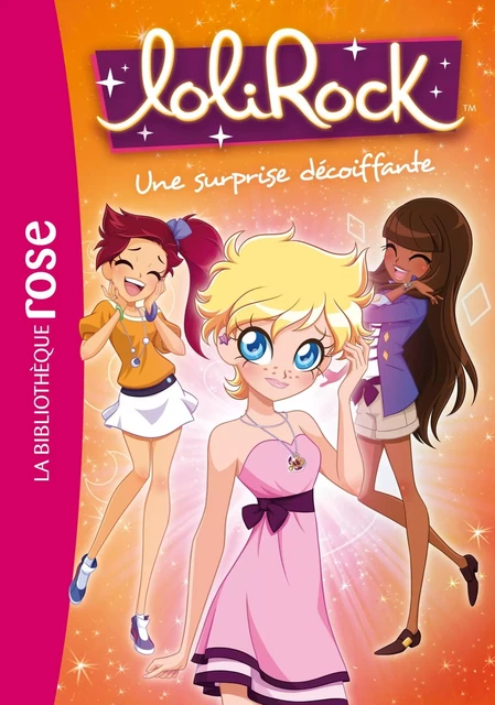 LoliRock 08 - Une surprise décoiffante -  Marathon Média - HACHETTE JEUN.