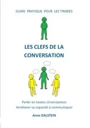 Guide pratique pour les timides - Les clefs de la conversation