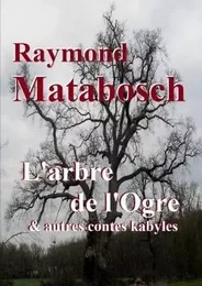 L'arbre de l'ogre & autres contes kabyles