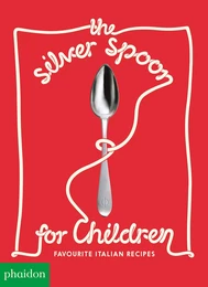 THE SILVER SPOON FOR CHILDREN NEW EDITION