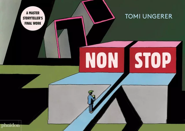 NONSTOP - Tomi Ungerer - PHAIDON JEUNESSE