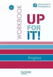 Up for it! 3e Découverte professionnelle - Workbook - Ed.2010