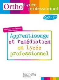 Ortho Lycée professionnel, CAP 2de Bac Pro - Livre élève - Ed.2010