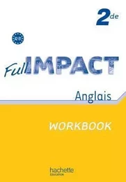 Full impact 2de - Workbook - Ed.2010