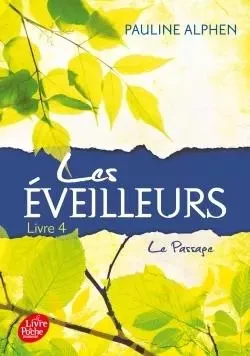 Les Eveilleurs - Tome 4 - Le Passage - Pauline Alphen - POCHE JEUNESSE