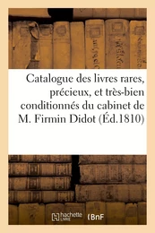 Catalogue des livres rares, précieux, et très-bien conditionnés du cabinet de M. Firmin Didot