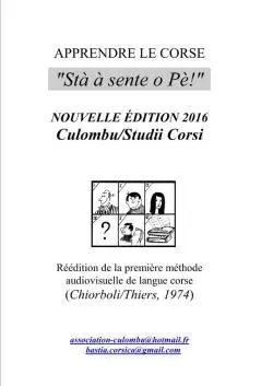 APPRENDRE LE CORSE "Stà à Sente O Pè!" - Rémi Chiorboli - LULU