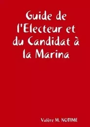 Guide de l'Electeur et du Candidat à la Marina