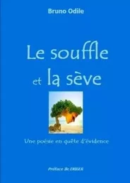 Le souffle et la sève