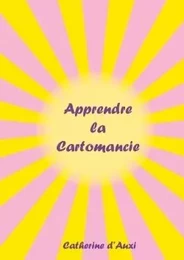 Apprendre la Cartomancie