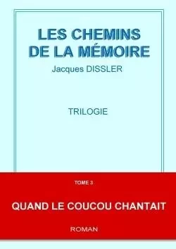 QUAND LE COUCOU CHANTAIT - Jacques Dissler - LULU