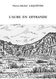 L'AUBE EN OFFRANDE