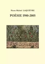 POÉSIE 1980 / 2005