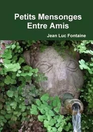 Petits Mensonges Entre Amis 1ère édition