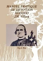 MANUEL PRATIQUE DE DEVOTION HOODOO - J.M. Villars