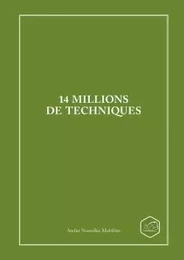 14 millions de techniques