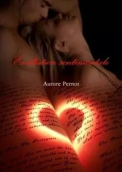 Exaltation sentimentale - Aurore Pernot - LULU